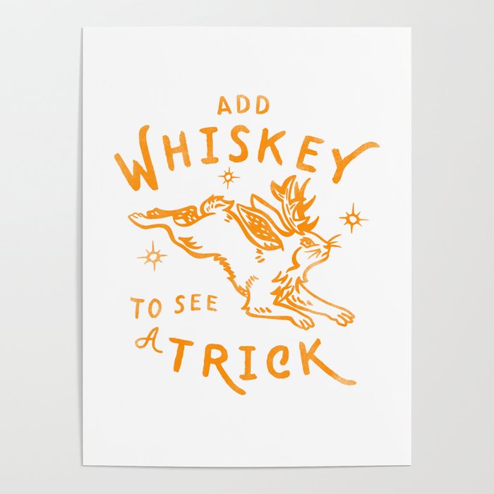 "Add Whiskey To See A Trick" Funny Jackalope T-Shirt Design V.2 Poster