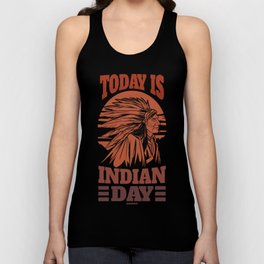 Today Is Indian Day Native People USA Tank Top