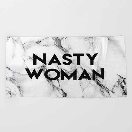 Nasty Woman (marble) Beach Towel
