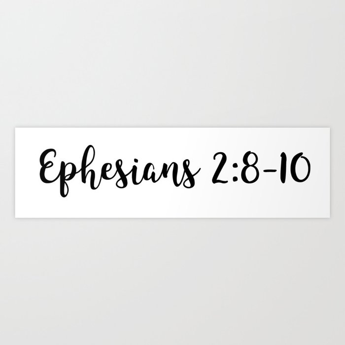 Ephesians 28 10 Art Print