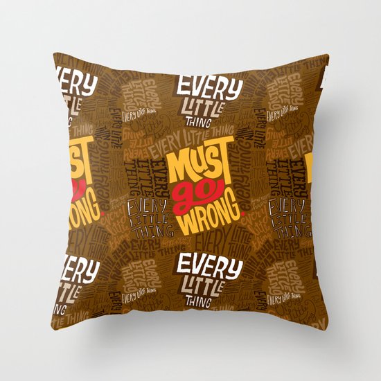 Every Little Thing... Throw Pillow