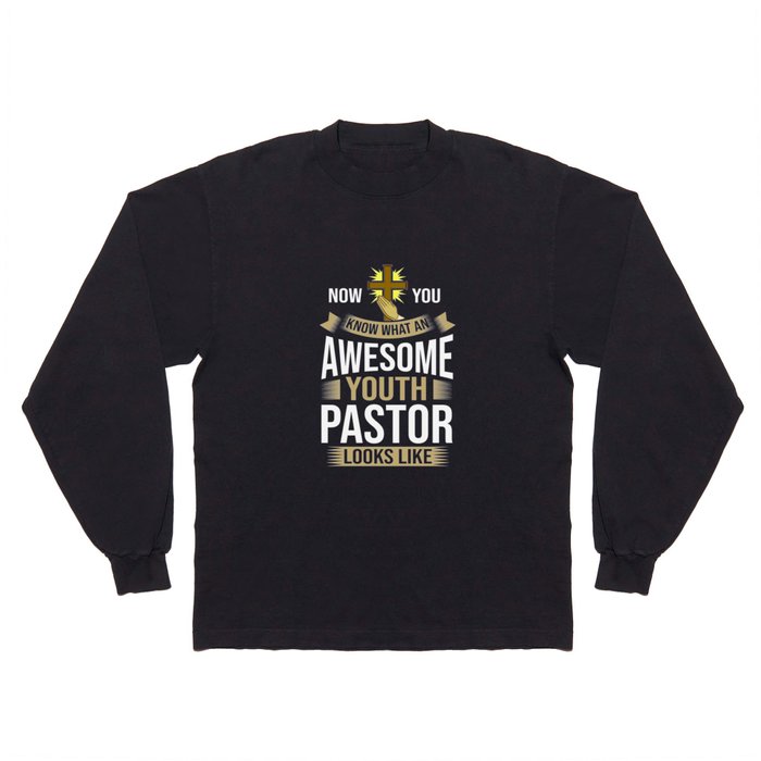 Youth Pastor Church Minister Clergy Christian Long Sleeve T Shirt