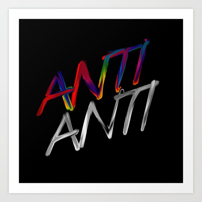 ANTI ANTI LGBT+ Art Print