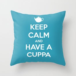 Keep Calm and Have A Cuppa Throw Pillow