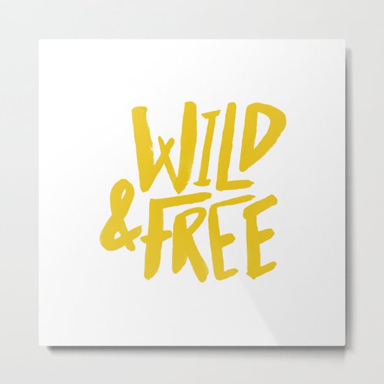 Wild and Free - Sunshine Metal Print