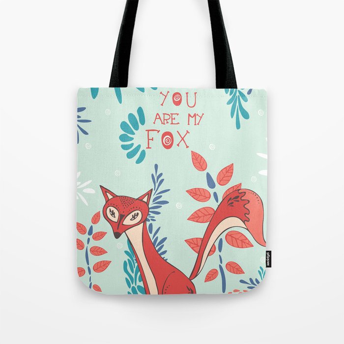 You are my Fox Tote Bag