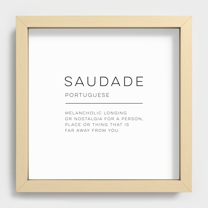 Saudade Definition Recessed Framed Print by Wise Magpie Prints