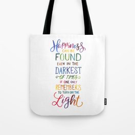 Happiness Can Be Found Tote Bag