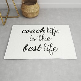 Coaching is Life Rug
