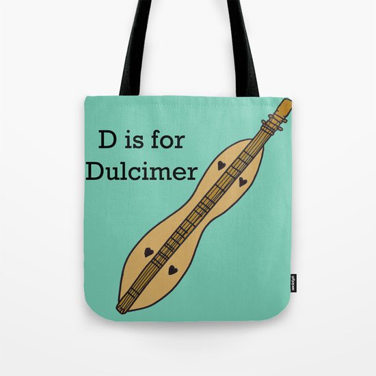 D is for Dulcimer, typed Tote Bag