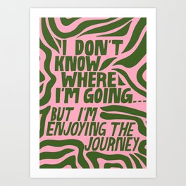Enjoying The Journey Pink & Green Patterned Motivational Typography Quote Poster Art Print