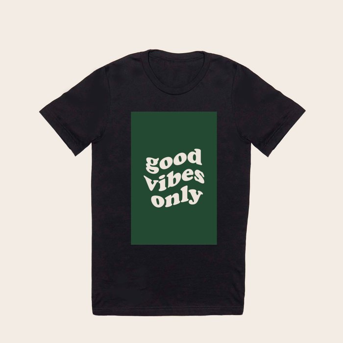 Good vibes shop t shirt green