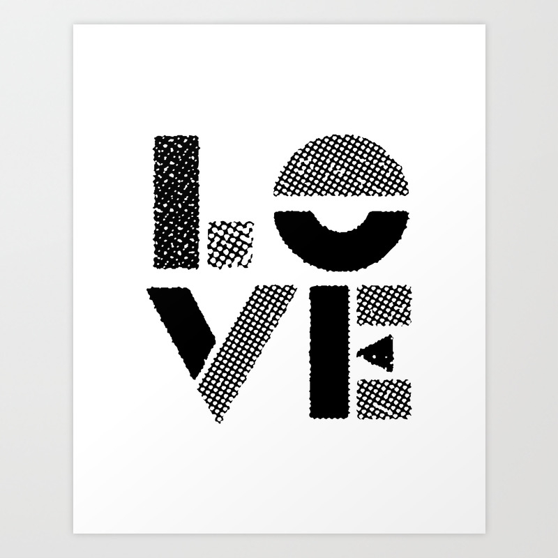 Love Black White Contemporary Minimalist Vintage Typography Poster Design Home Wall Decor Bedroom Art Print By Themotivatedtype Society6