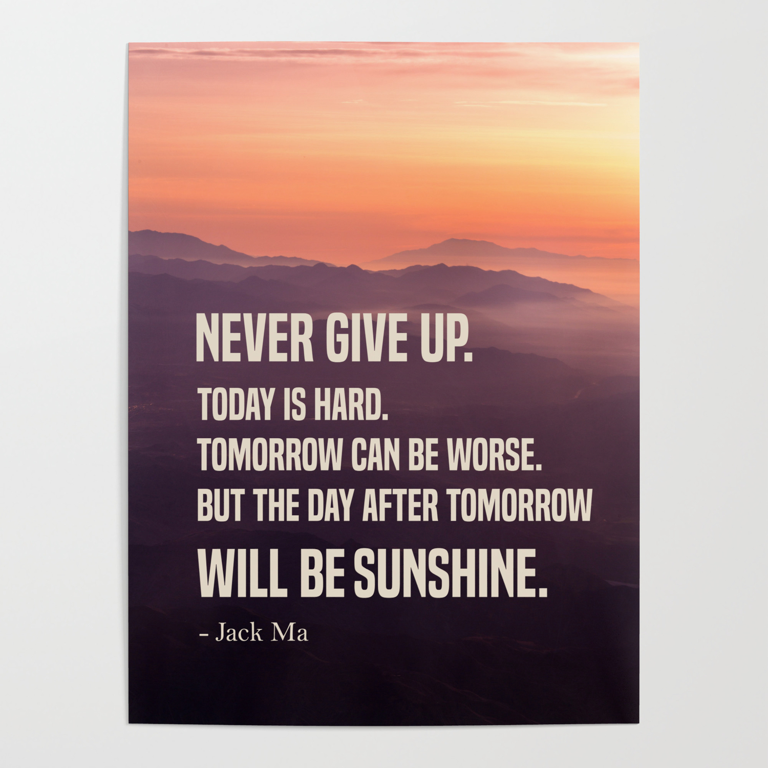 Never Give Up Motivational Quotes Poster By Kick Ass Art Society6