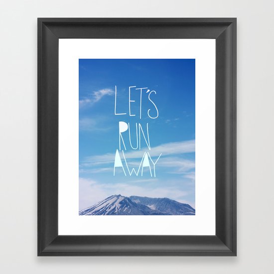 Let's Run Away: Mount Rainier Framed Art Print