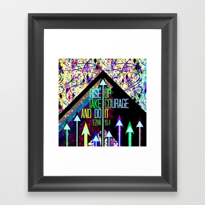 RISE UP TAKE COURAGE AND DO IT Colorful Geometric Floral Abstract Painting Christian Bible Scripture Framed Art Print