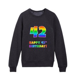 [ Thumbnail: HAPPY 42ND BIRTHDAY - Multicolored Rainbow Spectrum Gradient Kids Crewneck ]