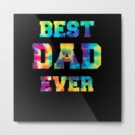 Father Papa Best Papa Best Dad Ever Hippie tie dye Metal Print