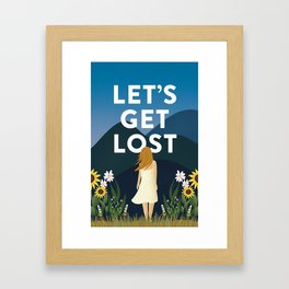 Let's Get Lost Print Framed Art Print