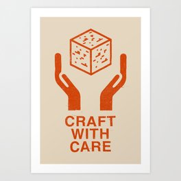 Craft With Care (Orange) Art Print