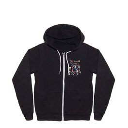 The Time To Be Happy Is Now Full Zip Hoodie