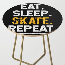 Eat Sleep Skate Repeat Skateboard Skater Side Table