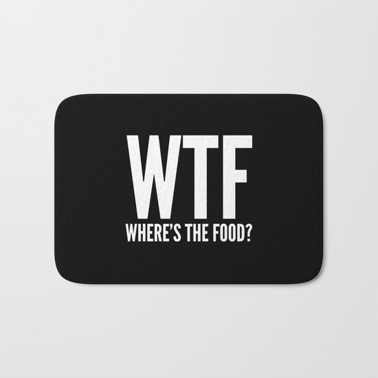 WTF Where's The Food (Black & White) Bath Mat
