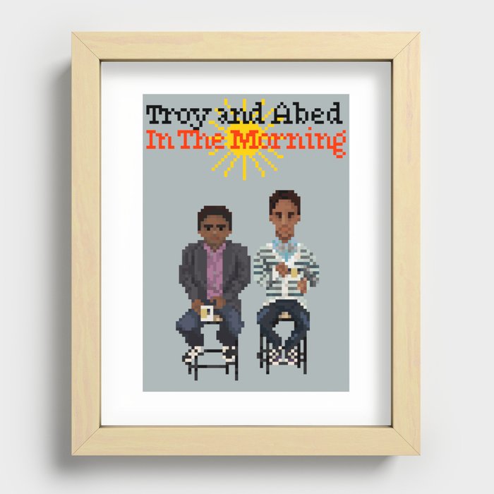 Troy And Abed In the Morning Recessed Framed Print
