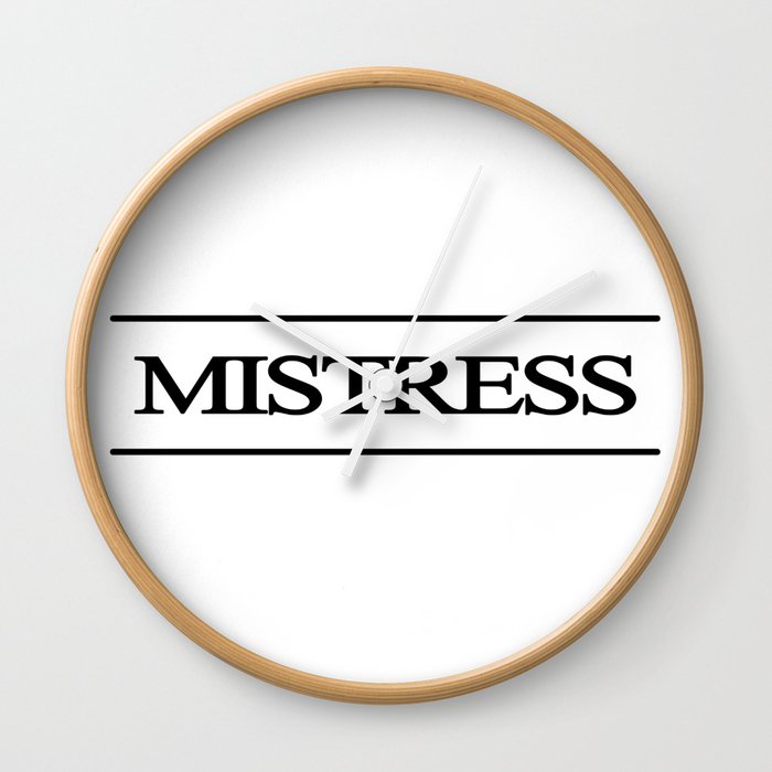 Mistress Wall Clock