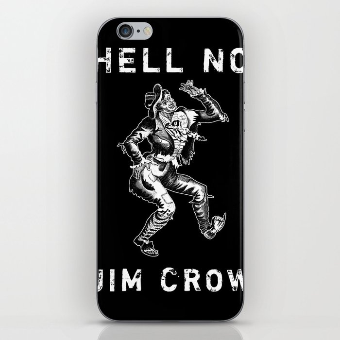Hell No Jim Crow iPhone Skin