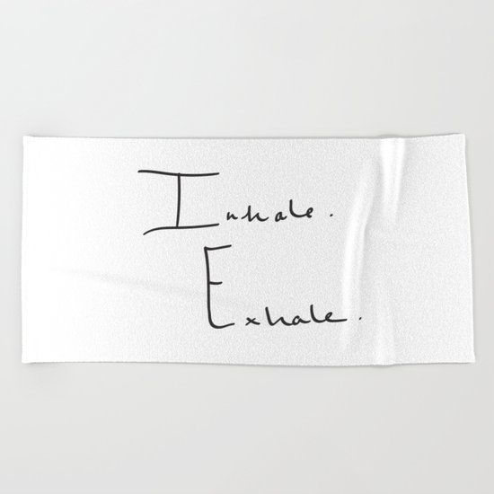 Inhale Exhale Beach Towel