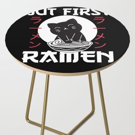 But First Ramen Cute Cat Eats Ramen Side Table