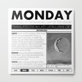 MONDAY AND THE MYTH BEHIND IT Metal Print | Latin, Daysoftheweek, Norse, Greek, Myth, Graphicdesign, Monday 