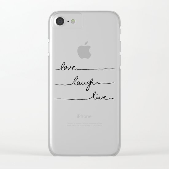 Love Laugh Live Clear iPhone Case