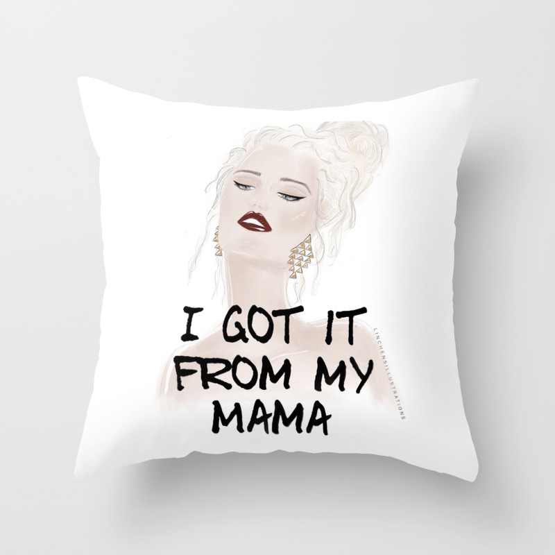 I Got It From My Mama Throw Pillow By Linchensillustrations Society6