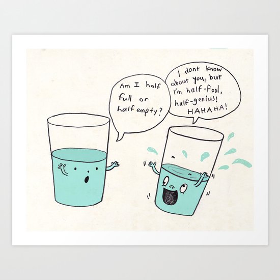 another optimistic glass Art Print