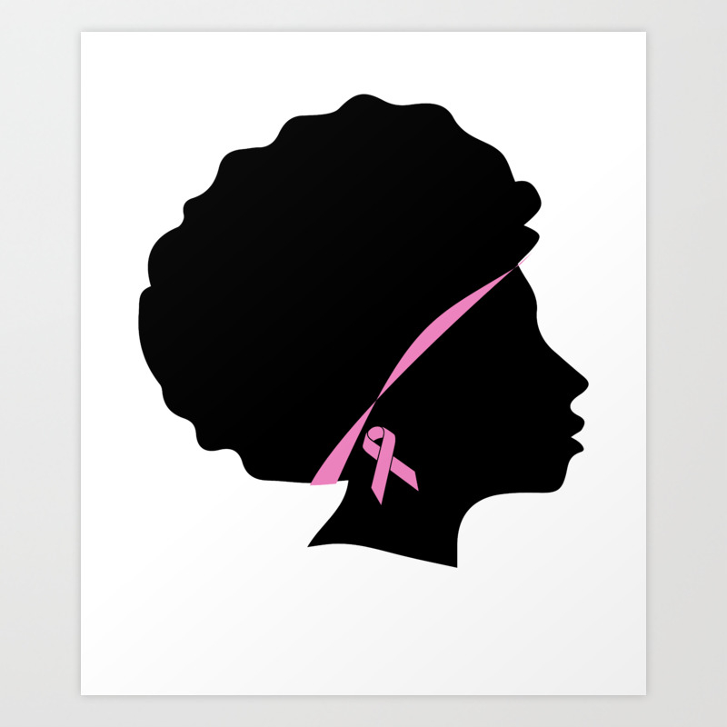 Pink Ribbon Black Women Breast Cancer African American Breast Cancer Pink Ribbon Art Print By Jmgdesigns Society6
