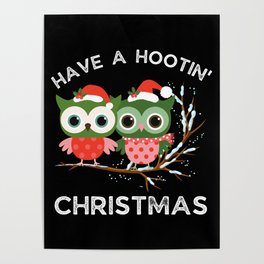 Have A Hootin' Christmas-White/ Christmas Owl Pun  Poster