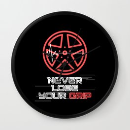 Never Lose Your Grip - Car Humor Wall Clock