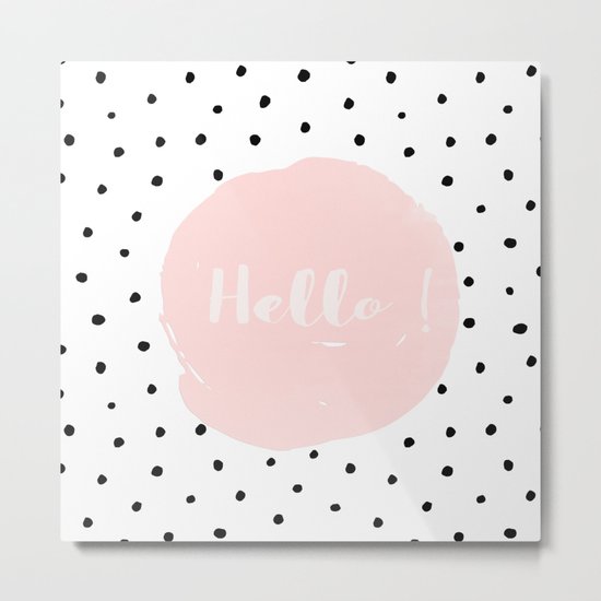 Hello! Black on white Polkadots and pink Typography Metal Print
