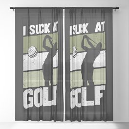 I Suck At Golf Sheer Curtain