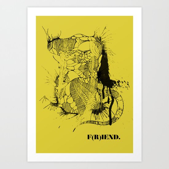 F(R)IEND Art Print