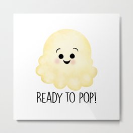 Ready To Pop - Popcorn Metal Print | Pregnancy, Maternity, Pregnantjoke, Babyshower, Mommytobe, Babyshowerpopcorn, Momtobe, Readytopoppopcorn, Popcorn, Funnymaternity 