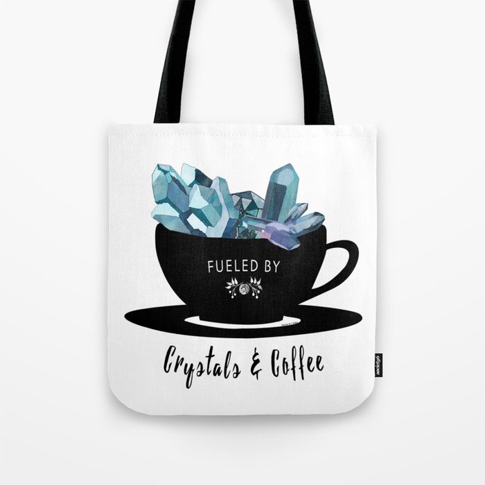 Crystals & Coffee Tote Bag