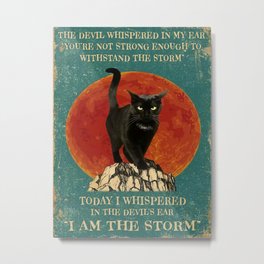 Black Cat The Devil Whispered In My Ear Metal Print