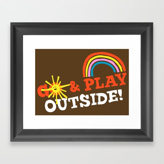 Go & Play Outside! Framed Art Print