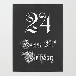 [ Thumbnail: Happy 24th Birthday - Fancy, Ornate, Intricate Look Poster ]