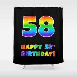 [ Thumbnail: HAPPY 58TH BIRTHDAY - Multicolored Rainbow Spectrum Gradient Shower Curtain ]
