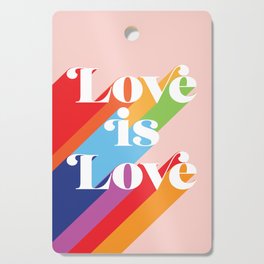 Love is Love Theme Cutting Board