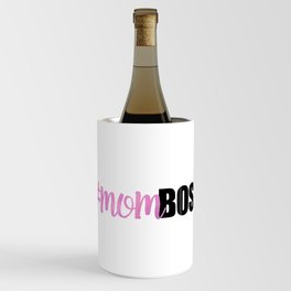 #momboss | Mom Boss Wine Chiller